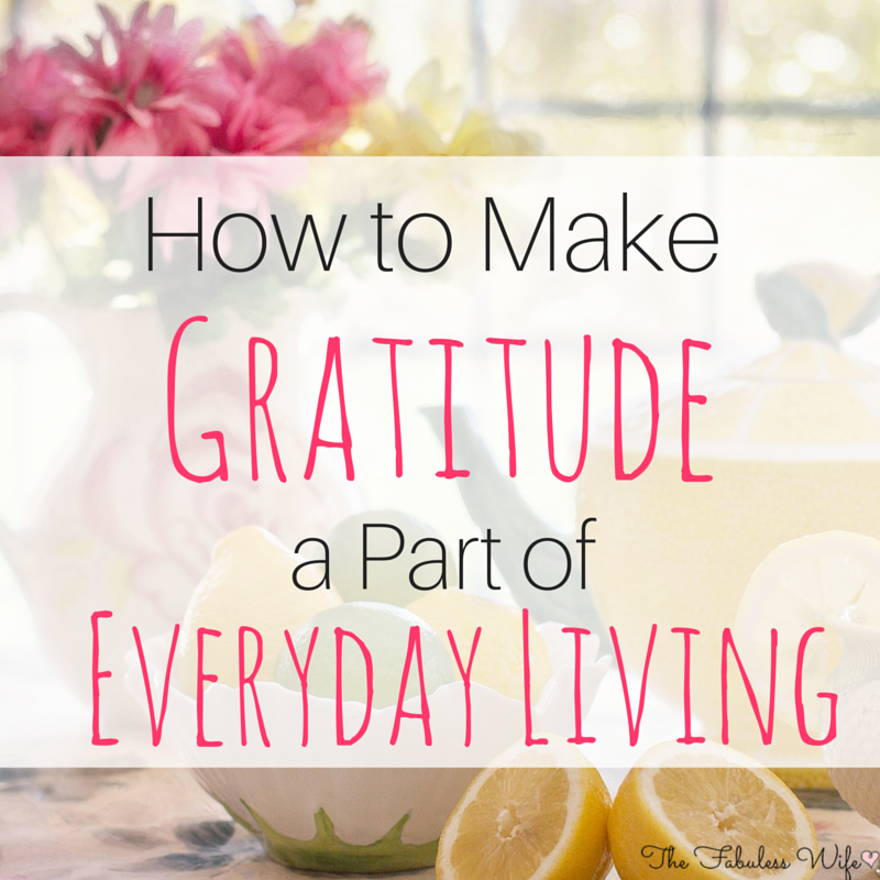 Make gratitude a part of life