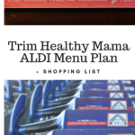 Trim Healthy Mama ALDI Menu Plan + Shopping List
