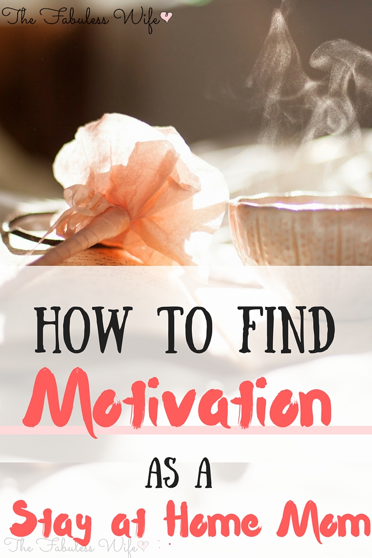 Find motivation as a SAHM