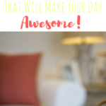 6 Homemaking Anchors to Make Your Days Awesome!