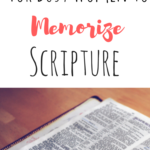 5 Easy Ways for Busy Women to Memorize Scripture