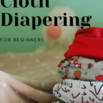 Frugal Cloth Diapering for Beginners