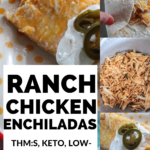 Ranch Chicken Enchiladas