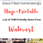 My HUGE (Printable!) List of THM-Friendly Items from Walmart!