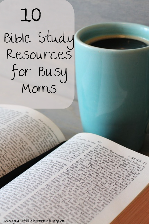 Here are my top 10 favorite Bible study resources for busy Moms. These tools have helped me grow in my faith and knowledge of God's word!